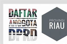 Daftar Anggota Dprd Provinsi Riau Terpilih 2024